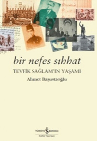 Bir Nefes Sıhhat Tevfik Sağlamın Yaşamı