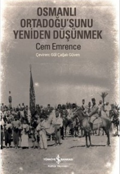 Osmanlı Ortadoğu’sunu Yeniden Düşünmek