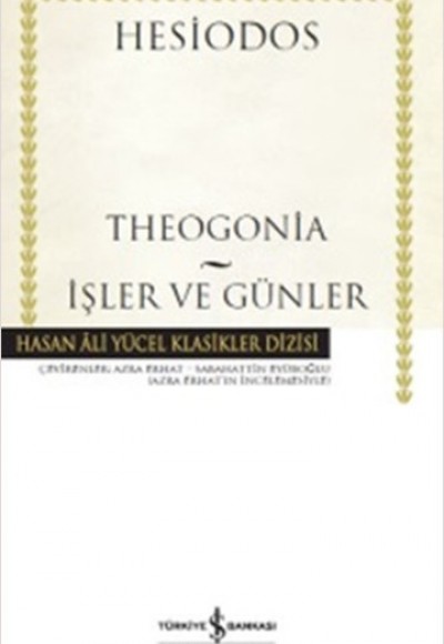 Theogonia - İşler ve Günler - Hasan Ali Yücel Klasikleri (Ciltli)