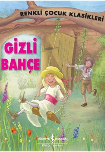 Renkli Çocuk Klasikleri - Gizli Bahçe