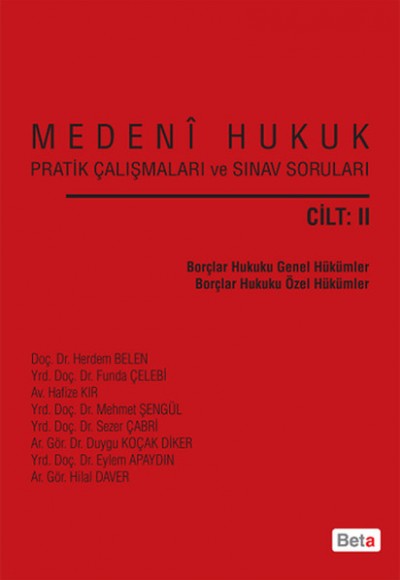 Medeni Hukuk Pratik Çalışmaları ve Sınav Soruları (Cilt 2)