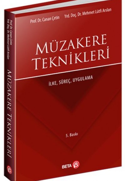 Müzakere Teknikleri İlke, Süreç, Uygulama