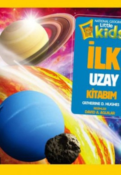 National Geographic Kids - İlk Uzay Kitabım