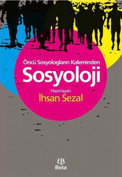 Öncü Sosyologların Kaleminden Sosyoloji