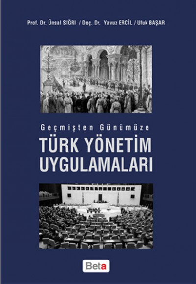 Geçmişten Günümüze Türk Yönetim Uygulamaları