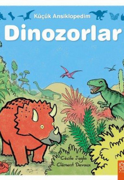 Küçük Ansiklopedim - Dinozorlar