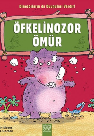 Öfkelinozor Ömür / Dinozorların da Duyguları Vardır