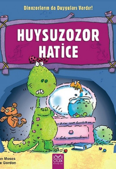 Huysuzozor Harice / Dinozorların da Duyguları Vardır