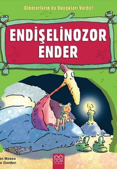 Endişelinozor Ender / Dinozorların da Duyguları Vardır