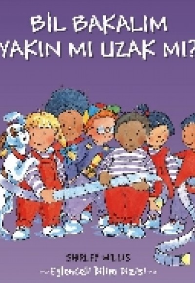 Bil Bakalım Yakın mı Uzak mı?