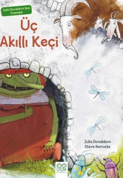 Julia Donaldson'dan Dramalar - Üç Akıllı Keçi