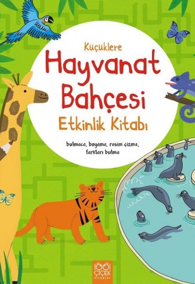 Küçüklere Hayvanat Bahçesi Etkinlik Kitabı