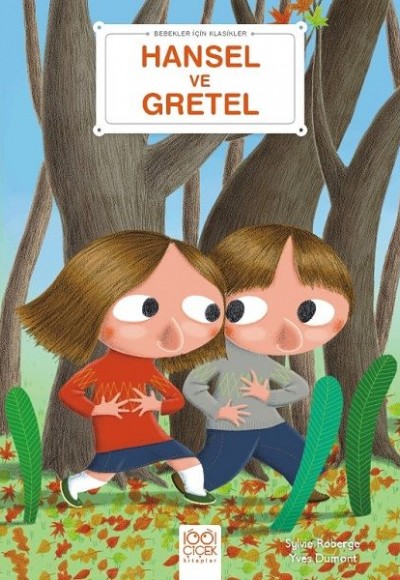 Hansel ve Gretel - Bebekler İçin Klasikler