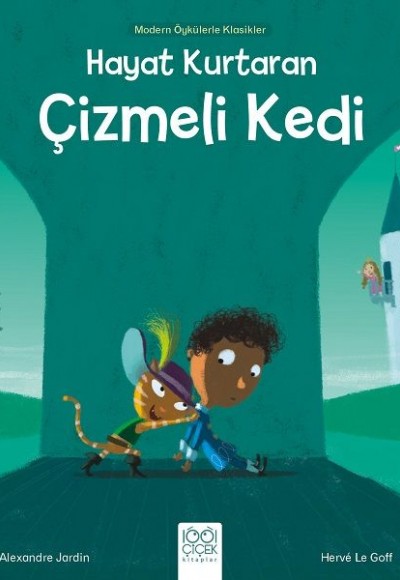 Hayat Kurtaran Çizmeli Kedi - Modern Öykülerle Klasikler