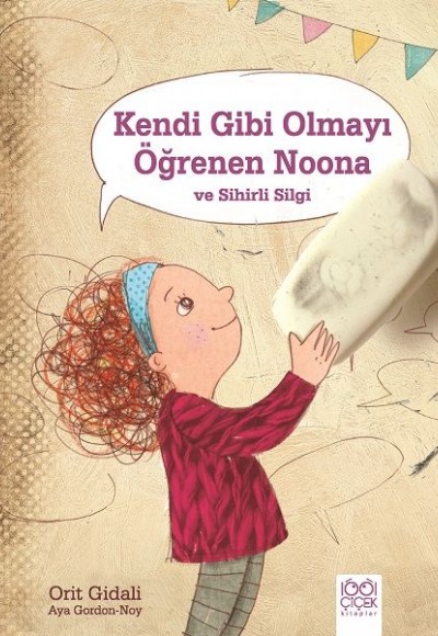 Kendi Gibi Olmayı Öğrenen Noona ve Sihirli Silgi