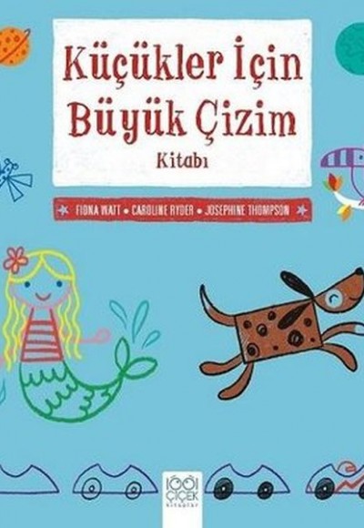 Küçükler İçin Büyük Çizim Kitabı