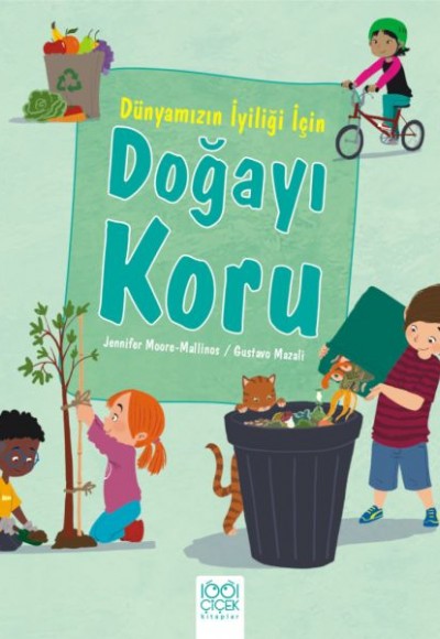 Dünyamızın İyiliği İçin Doğayı Koru