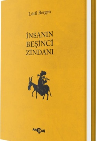 İnsanın Beşinci Zindanı