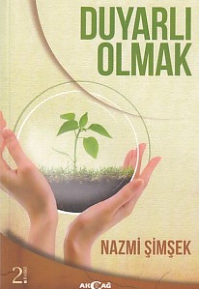 Duyarlı Olmak