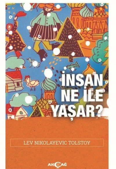 İnsan Ne İle Yaşar?