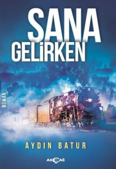 Sana Gelirken