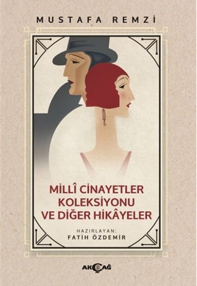 Milli Cinayetler Koleksiyonu ve Diğer Hikayeler