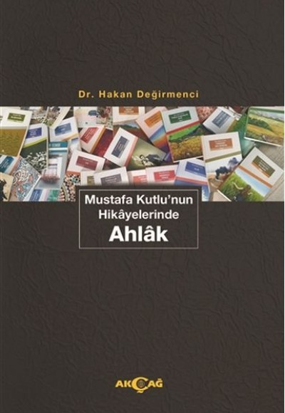 Mustafa Kutlu'nun Hikayelerinde Ahlak