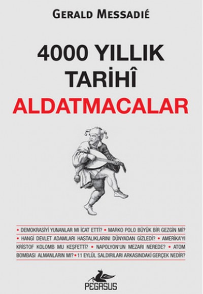 4000 Yıllık Tarihi Aldatmacalar