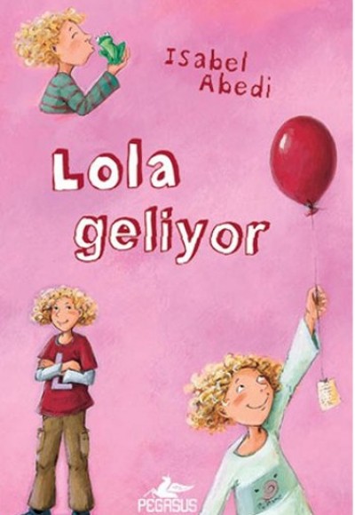 Lola Geliyor 1 (Ciltli)