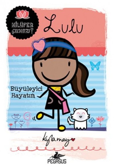 Lulu: Büyüleyici Hayatım / Nilüfer Çıkmazı Serisi