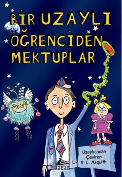 Bir Uzaylı Öğrenciden Mektuplar 1