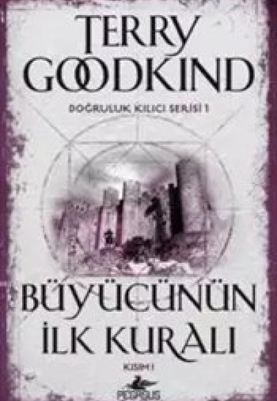 Doğruluk Kılıcı Serisi 1 - Büyücünün İlk Kuralı Kısım 1