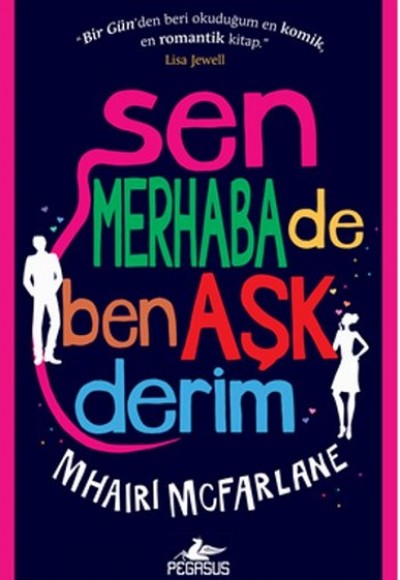 Sen Merhaba De Ben Aşk Derim