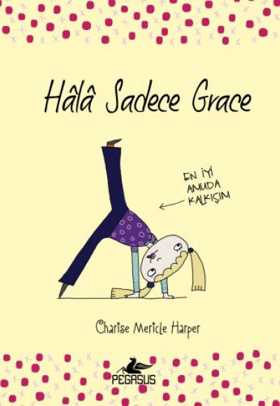 Hala Sadece Grace (Ciltli)