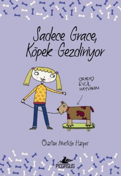 Sadece Grace Köpek Gezdiriyor (Ciltli)