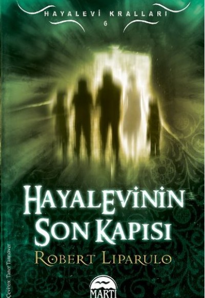 Hayalevinin Son Kapısı / Hayalevi Kralları -6