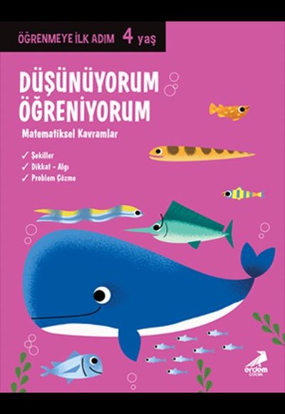 Düşünüyorum, Öğreniyorum - Öğrenmeye İlk Adım (4 Yaş) - Matematiksel Kavramlar