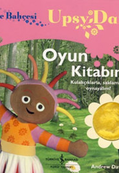 Gece Bahçesi - Upsy Daisy Oyun Kitabım