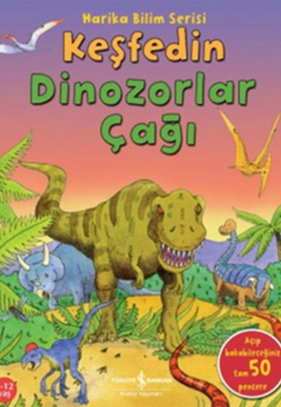 Keşfedin Dinozorlar Çağı