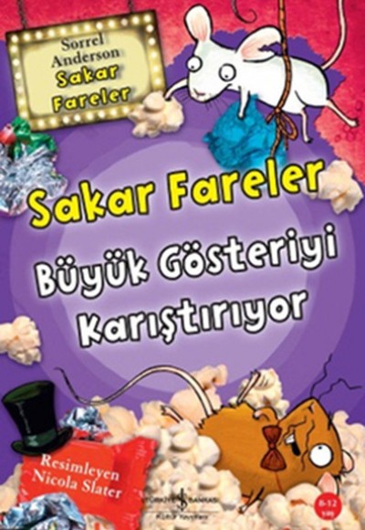 Sakar Fareler Büyük Gösteriyi Karıştırıyor