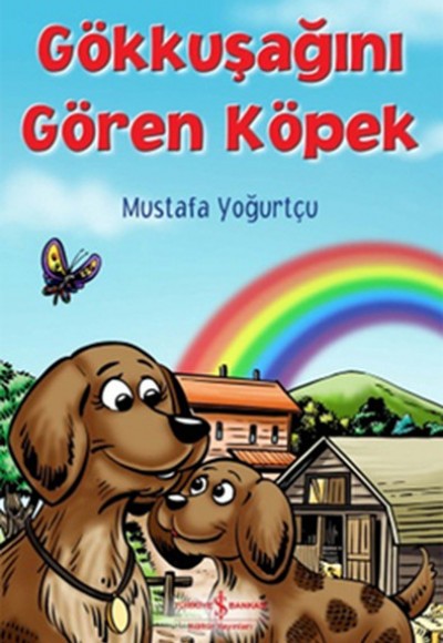 Gökkuşağını Gören Köpek