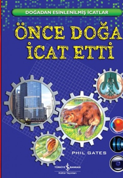 Önce Doğa İcat Etti