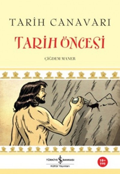 Tarih Canavarı - Tarih Öncesi