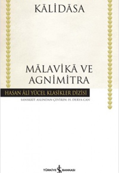 Malavika ve Agnimitra  - Hasan Ali Yücel Klasikleri