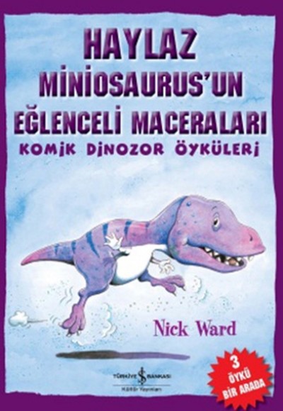 Haylaz Miniosaurus'un Eğlenceli Maceraları / Komik Dinozor Öyküleri