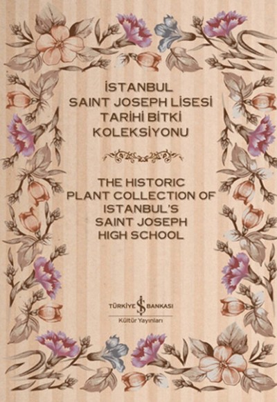 İstanbul Saint Joseph Lisesi Tarihi Bitki Koleksiyonu (2 Cilt)