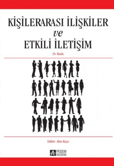 Kişilerarası İlişkiler ve Etkili İletişim