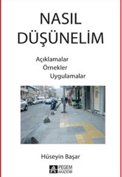 Nasıl Düşünelim  Açıklamalar Örnekler Uygulamalar