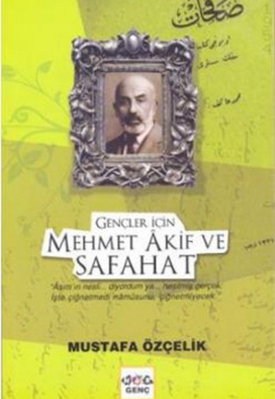 Gençler İçin Mehmet Akif ve Safahat