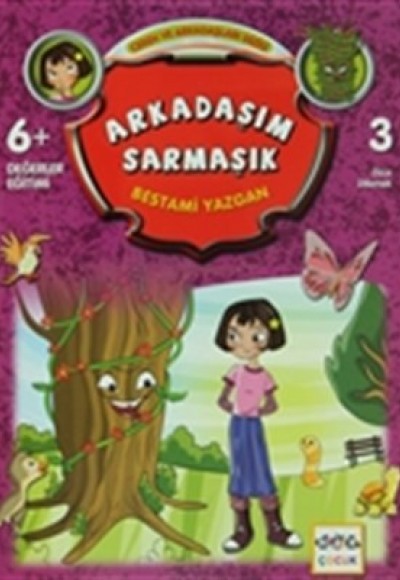 Arkadaşım Sarmaşık / Ceren ve Arkadaşları Dizisi 3